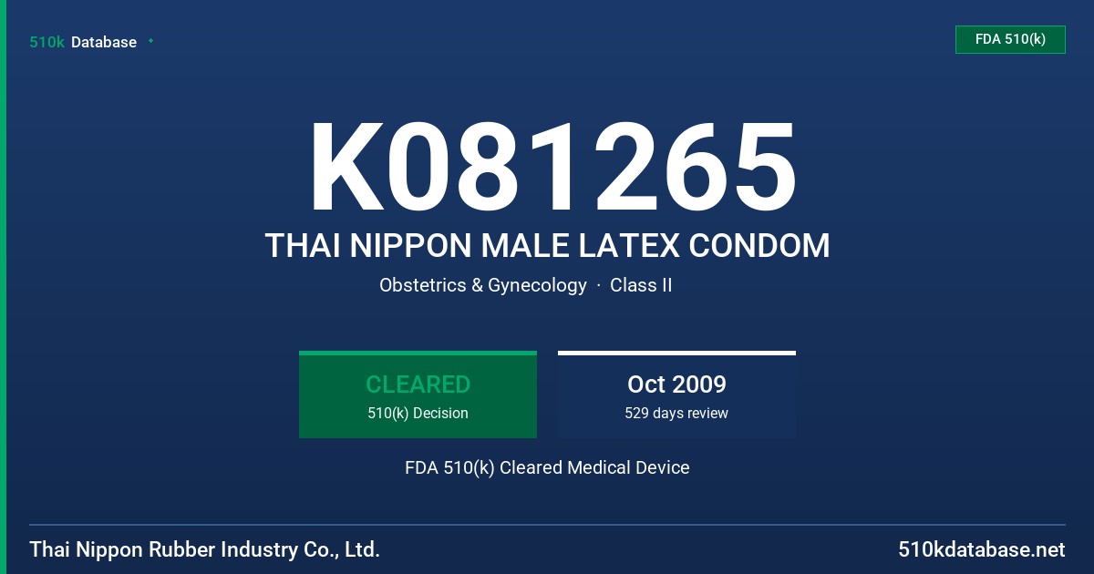 K081265 THAI NIPPON MALE LATEX CONDOM FDA 510(k) Cleared Medical Device