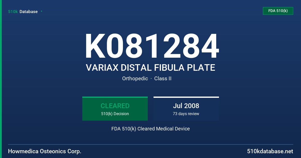 K081284 VARIAX DISTAL FIBULA PLATE FDA 510(k) Cleared Medical Device