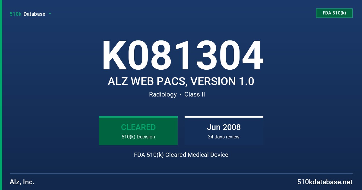 K081304 ALZ WEB PACS, VERSION 1.0 FDA 510(k) Cleared Medical Device