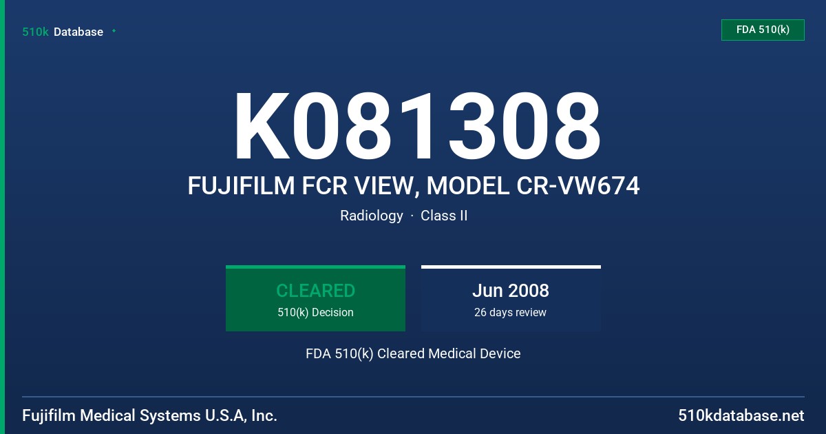 K081308 FUJIFILM FCR VIEW, MODEL CR-VW674 FDA 510(k) Cleared Medical Device