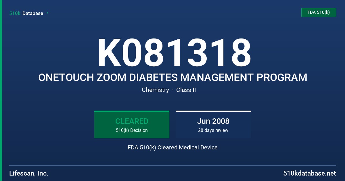 K081318 ONETOUCH ZOOM DIABETES MANAGEMENT PROGRAM FDA 510(k) Cleared Medical Device