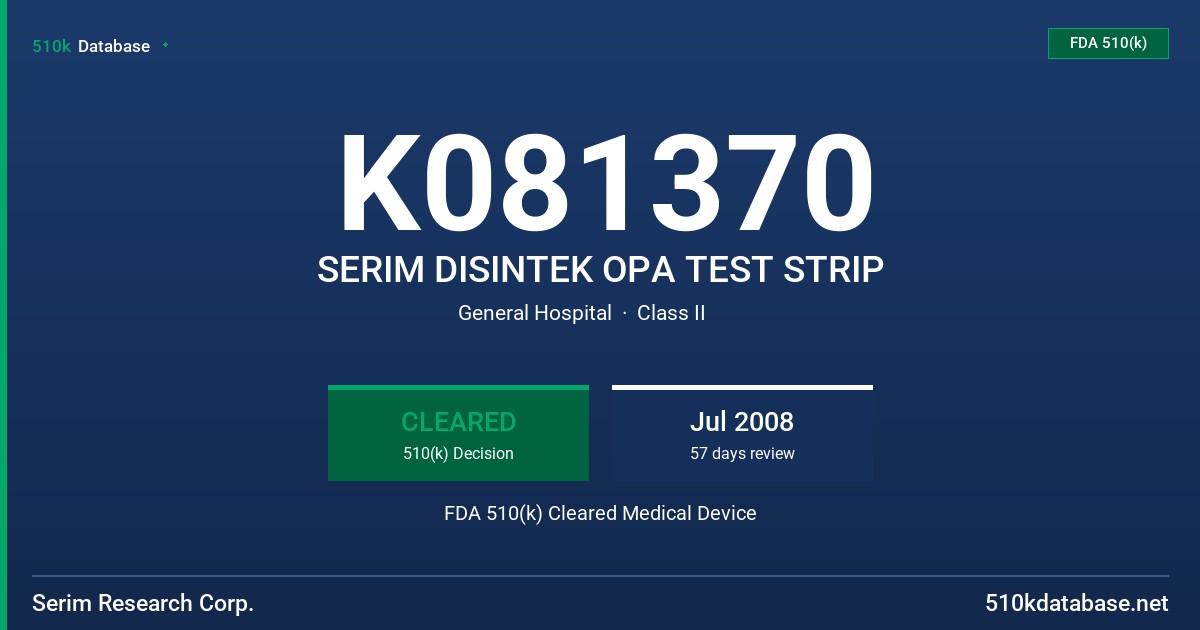 K081370 SERIM DISINTEK OPA TEST STRIP FDA 510(k) Cleared Medical Device