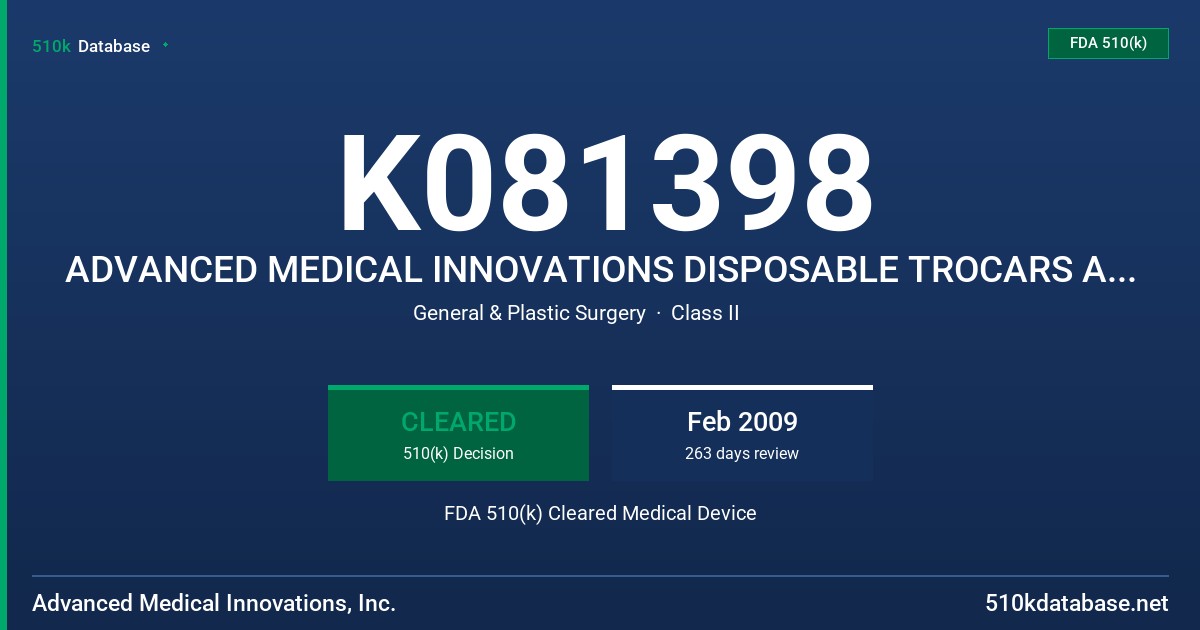 K081398 ADVANCED MEDICAL INNOVATIONS DISPOSABLE TROCARS AND LAPAROSCOPIC ACCESSORIES FDA 510(k) Cleared Medical Device