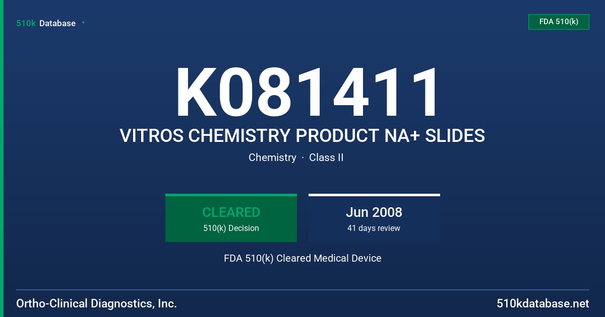 K081411 VITROS CHEMISTRY PRODUCT NA+ SLIDES FDA 510(k) Cleared Medical Device