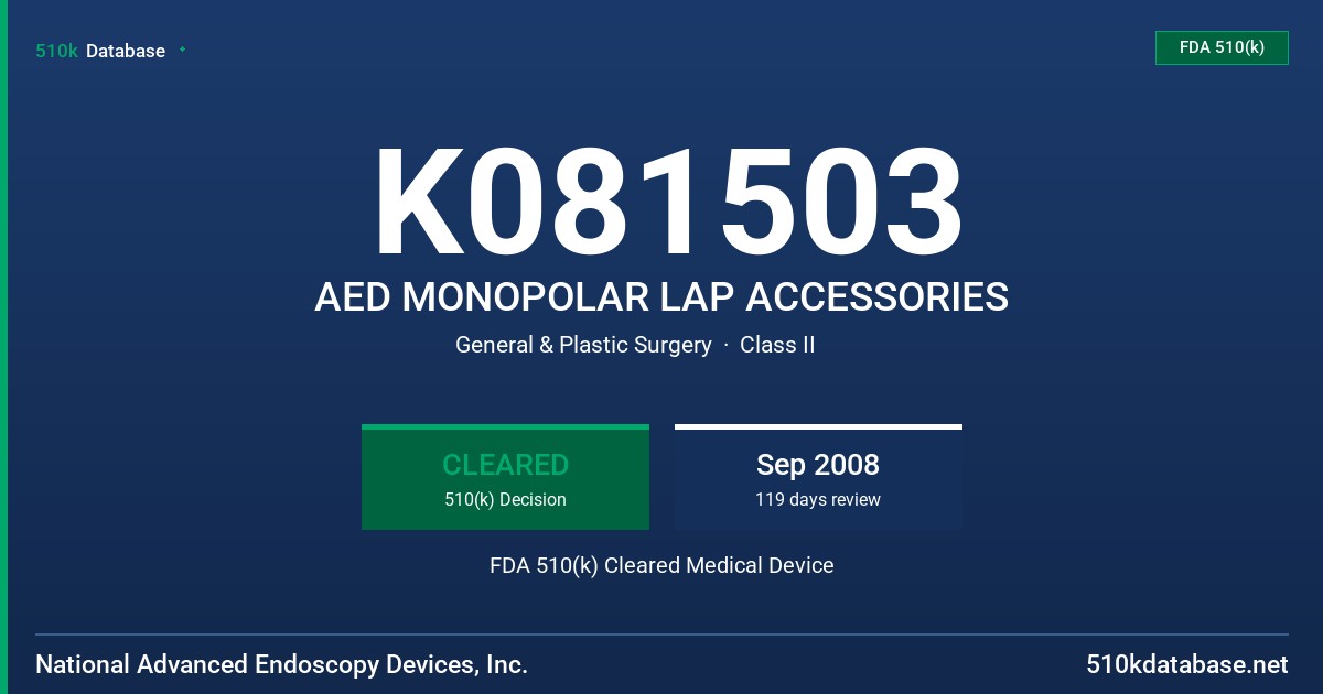 K081503 AED MONOPOLAR LAP ACCESSORIES FDA 510(k) Cleared Medical Device