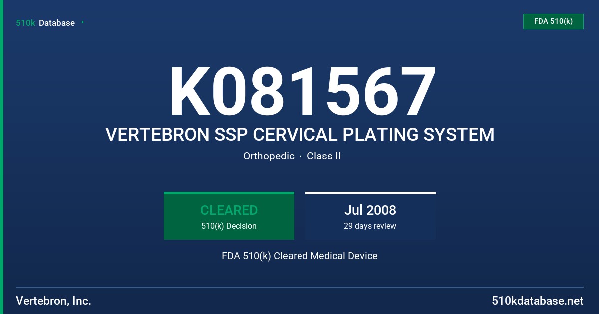 K081567 VERTEBRON SSP CERVICAL PLATING SYSTEM FDA 510(k) Cleared Medical Device