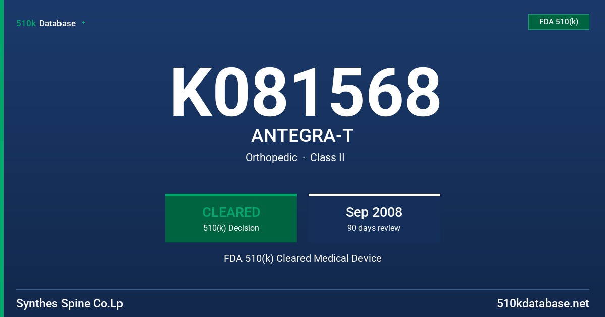 K081568 ANTEGRA-T FDA 510(k) Cleared Medical Device
