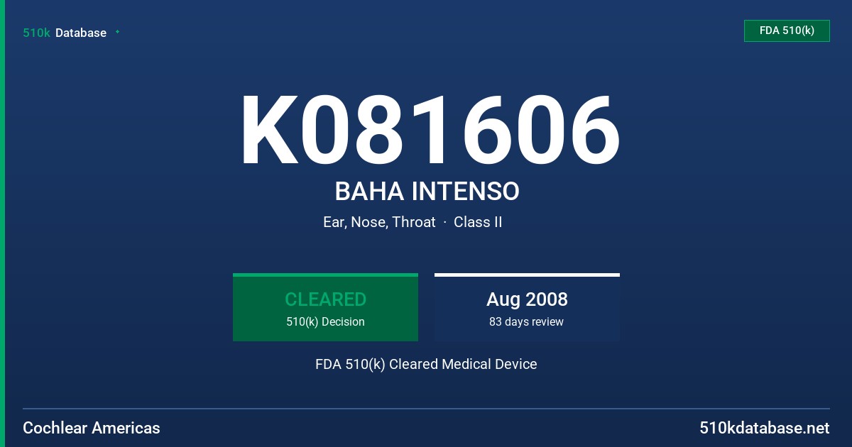K081606 BAHA INTENSO FDA 510(k) Cleared Medical Device