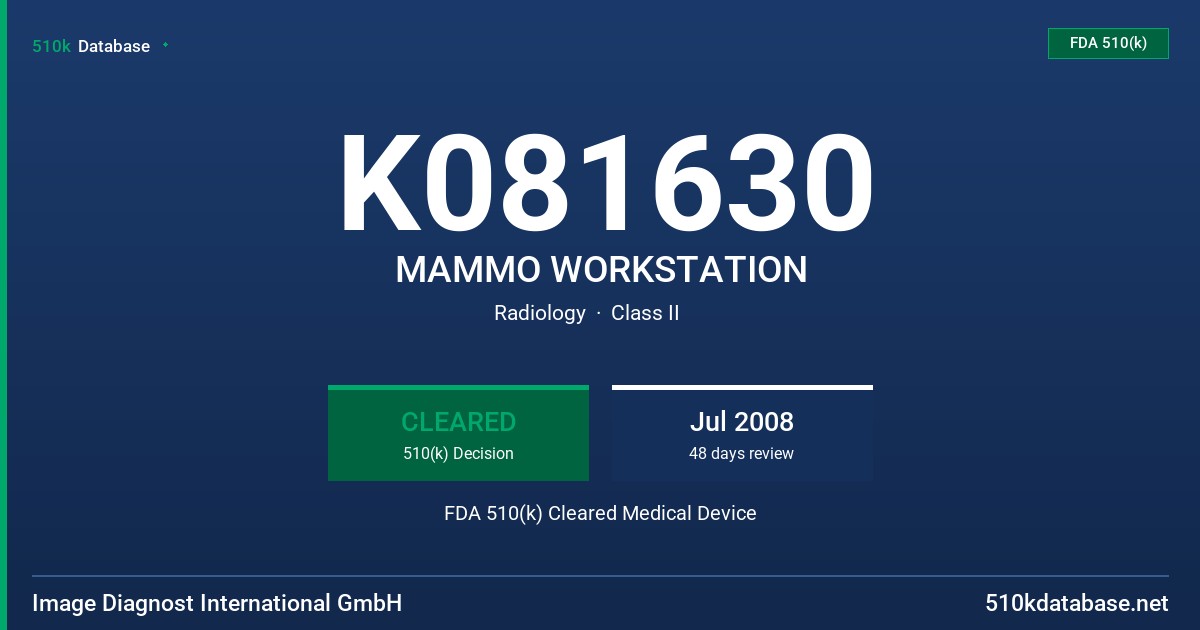 K081630 MAMMO WORKSTATION FDA 510(k) Cleared Medical Device