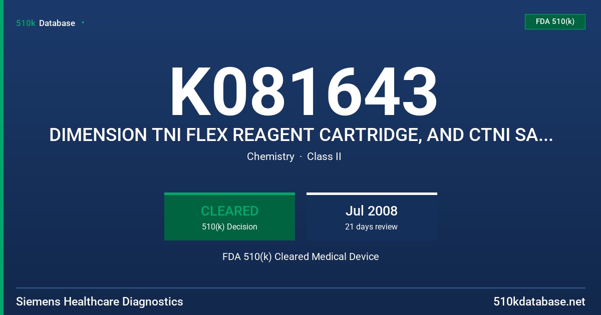K081643 DIMENSION TNI FLEX REAGENT CARTRIDGE, AND CTNI SAMPLE DILUENT WITH MODELS, RF621, KD692 FDA 510(k) Cleared Medical Device