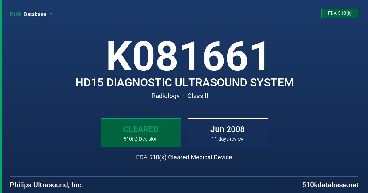 K081661 HD15 DIAGNOSTIC ULTRASOUND SYSTEM FDA 510(k) Cleared Medical Device