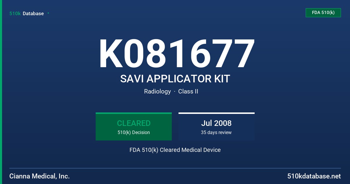 K081677 SAVI APPLICATOR KIT FDA 510(k) Cleared Medical Device