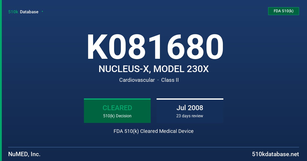K081680 NUCLEUS-X, MODEL 230X FDA 510(k) Cleared Medical Device