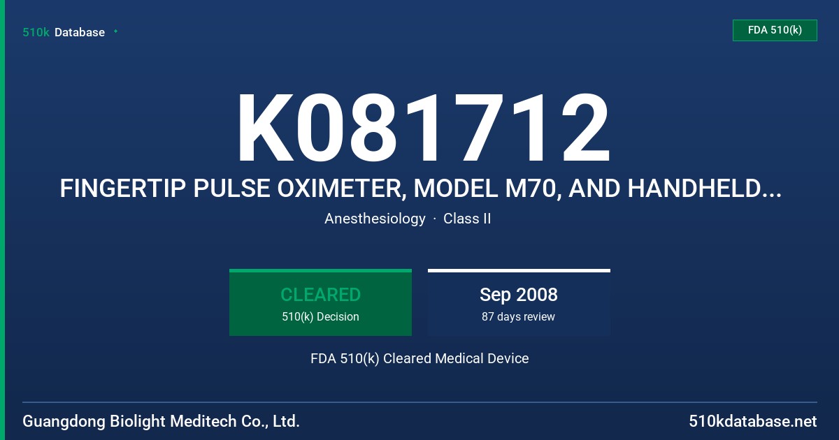 K081712 FINGERTIP PULSE OXIMETER, MODEL M70, AND HANDHELD PULSE OXIMETER, MODEL M700 FDA 510(k) Cleared Medical Device