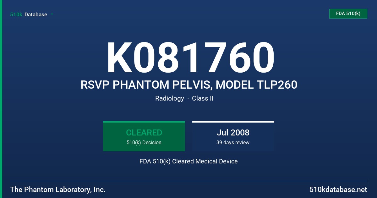 K081760 RSVP PHANTOM PELVIS, MODEL TLP260 FDA 510(k) Cleared Medical Device