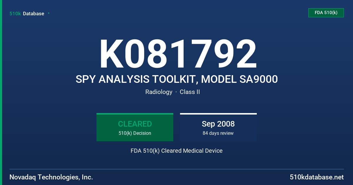 K081792 SPY ANALYSIS TOOLKIT, MODEL SA9000 FDA 510(k) Cleared Medical Device