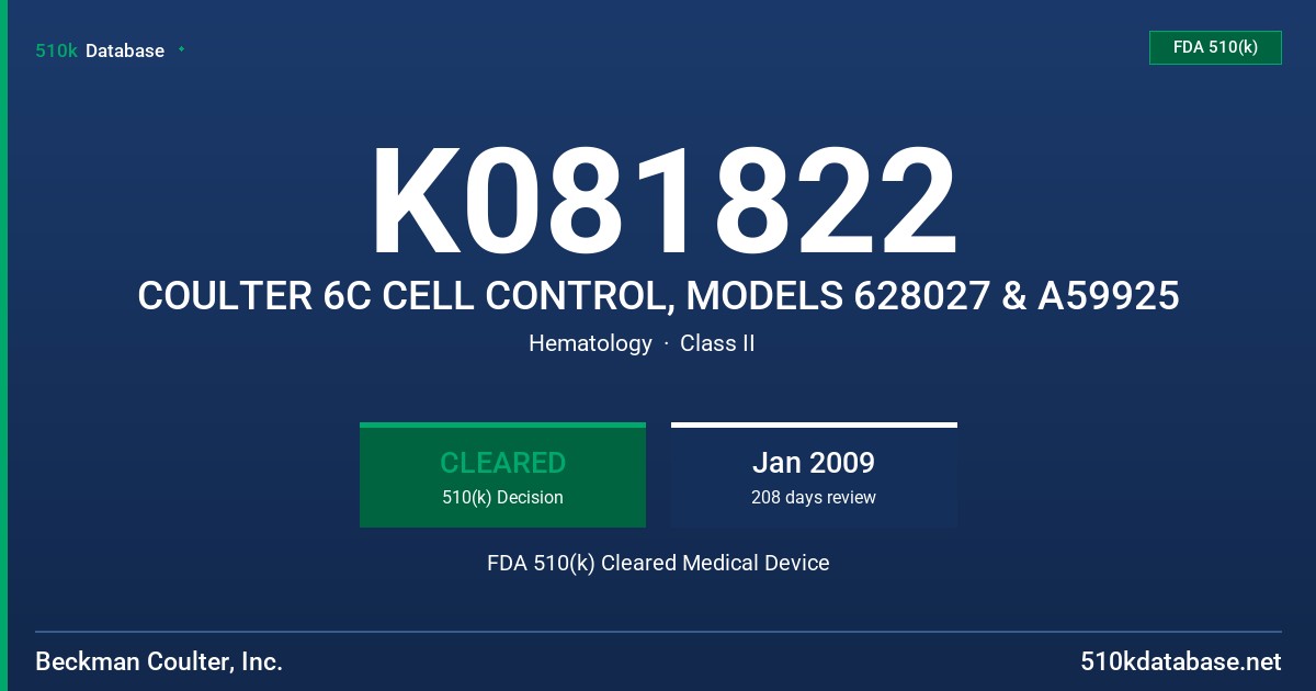 K081822 COULTER 6C CELL CONTROL, MODELS 628027 & A59925 FDA 510(k) Cleared Medical Device