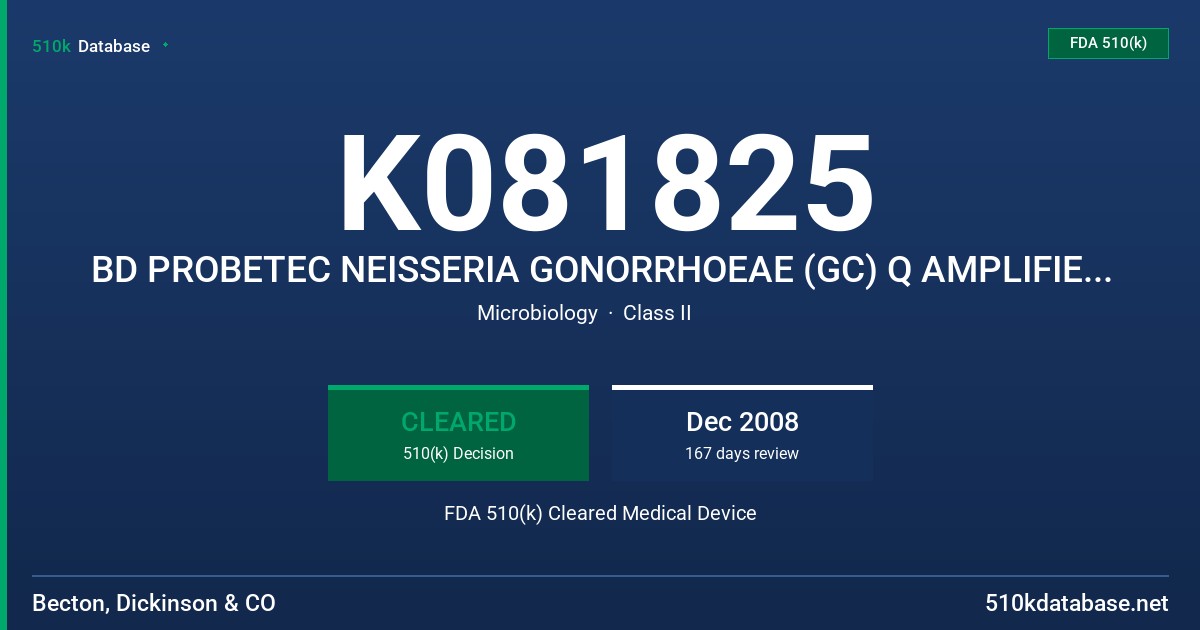 K081825 BD PROBETEC NEISSERIA GONORRHOEAE (GC) Q AMPLIFIED DNA ASSAY FDA 510(k) Cleared Medical Device