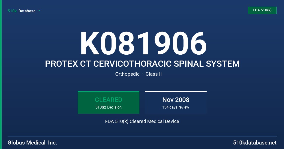 K081906 PROTEX CT CERVICOTHORACIC SPINAL SYSTEM FDA 510(k) Cleared Medical Device