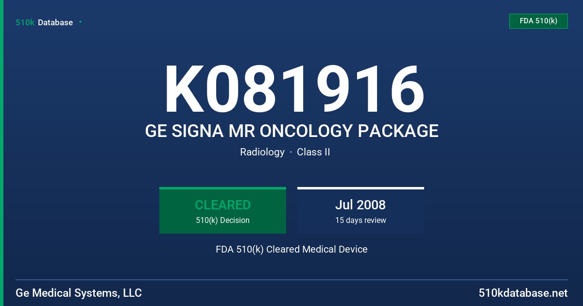 K081916 GE SIGNA MR ONCOLOGY PACKAGE FDA 510(k) Cleared Medical Device