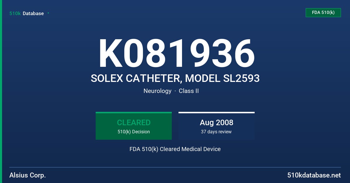K081936 SOLEX CATHETER, MODEL SL2593 FDA 510(k) Cleared Medical Device