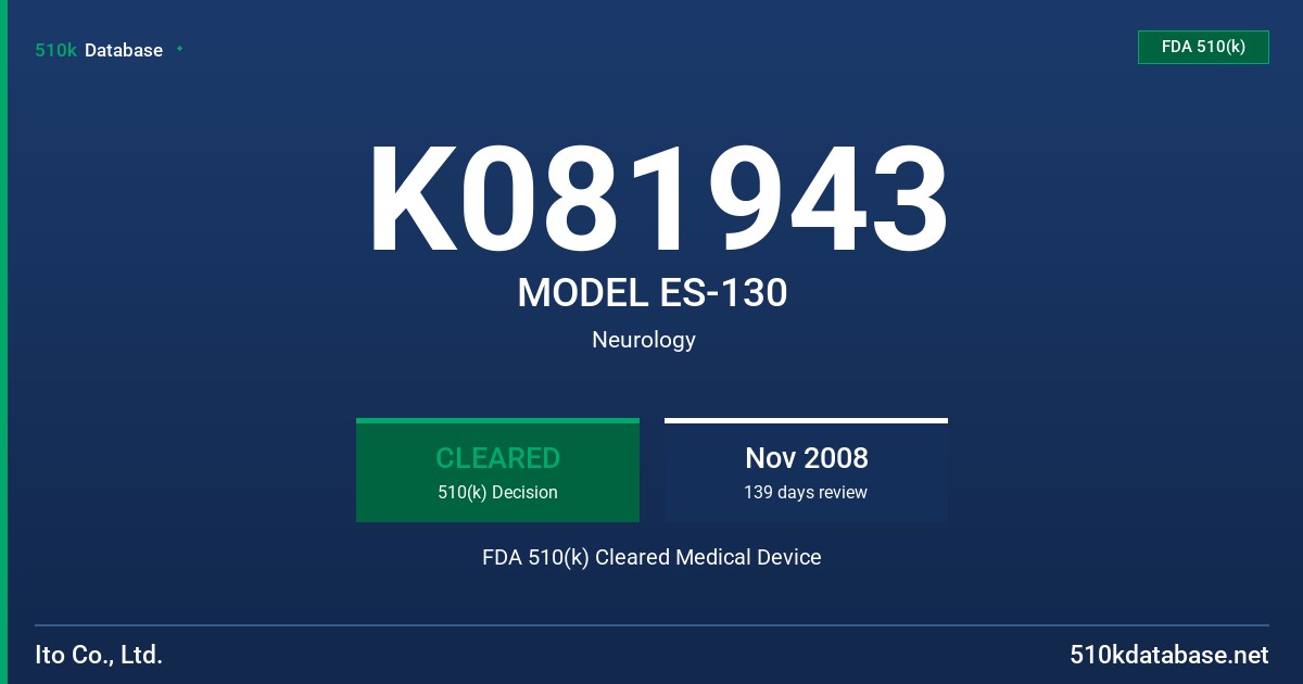 K081943 MODEL ES-130 FDA 510(k) Cleared Medical Device