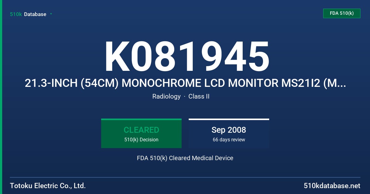 K081945 21.3-INCH (54CM) MONOCHROME LCD MONITOR MS21I2 (MDL2127A) FDA 510(k) Cleared Medical Device