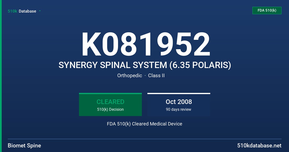 K081952 SYNERGY SPINAL SYSTEM (6.35 POLARIS) FDA 510(k) Cleared Medical Device