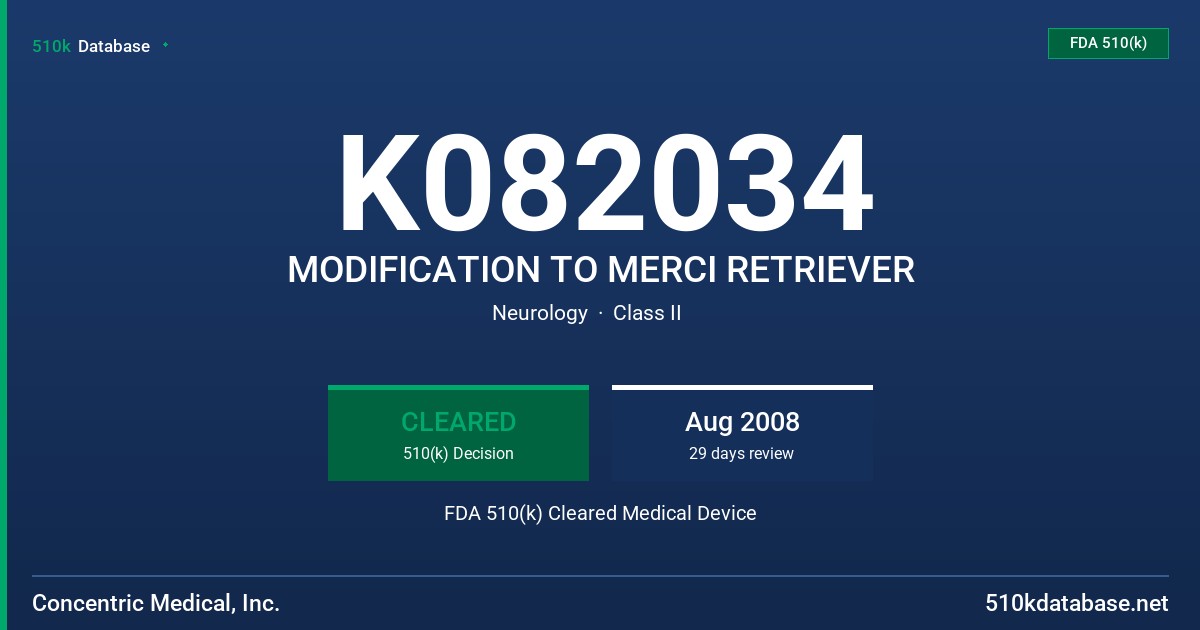 K082034 MODIFICATION TO MERCI RETRIEVER FDA 510(k) Cleared Medical Device