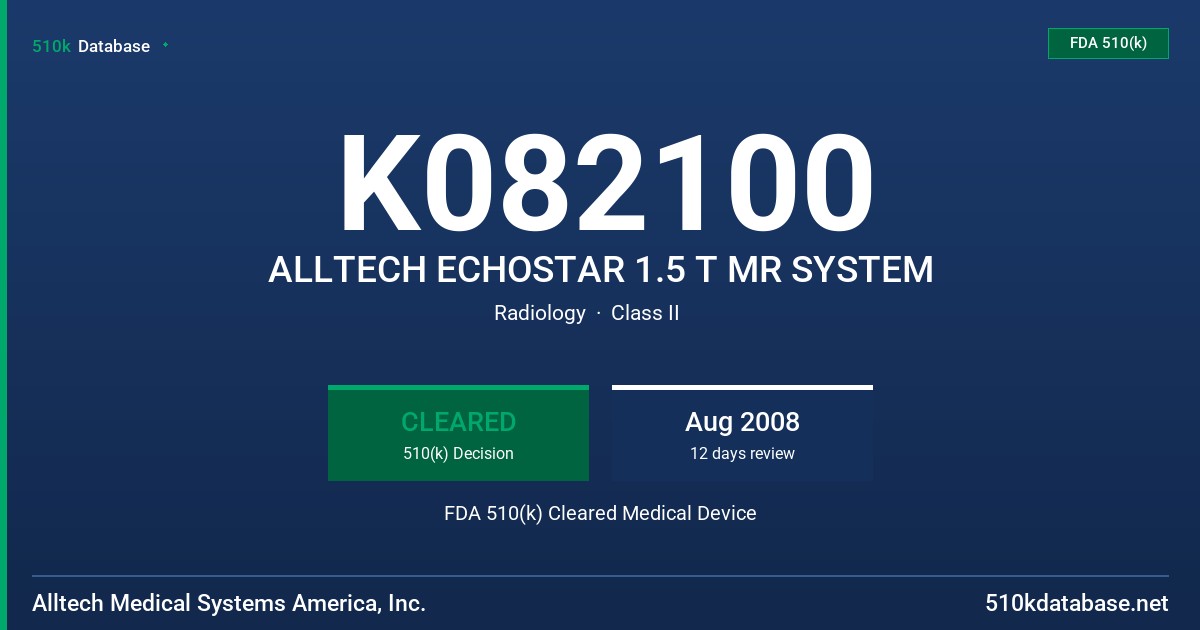 K082100 ALLTECH ECHOSTAR 1.5 T MR SYSTEM FDA 510(k) Cleared Medical Device