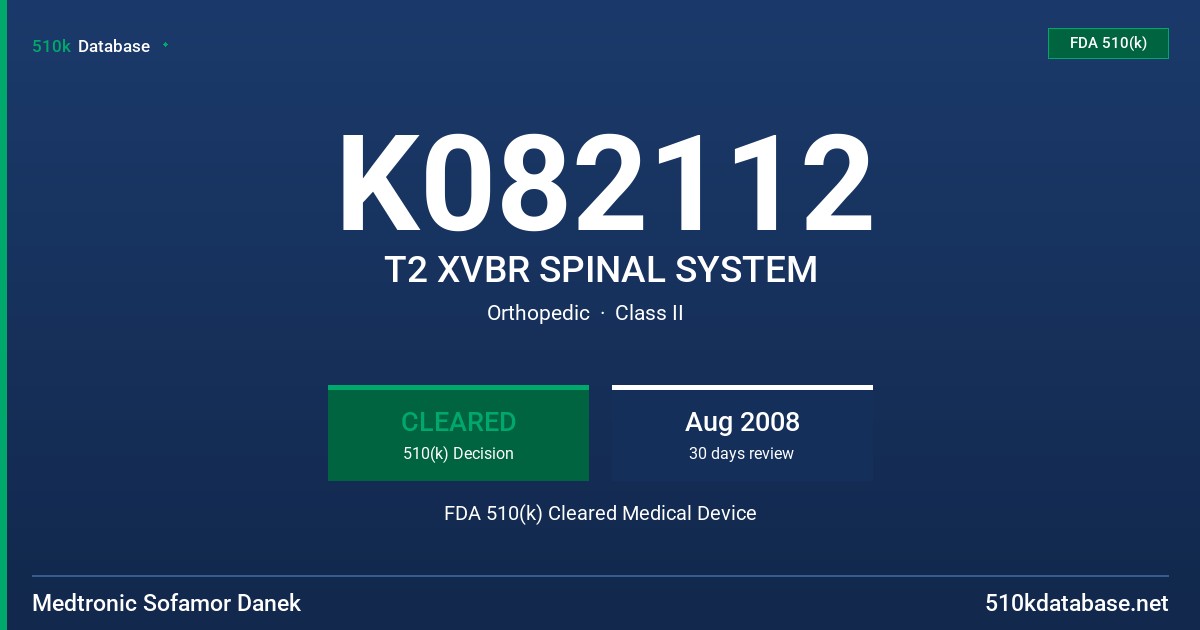 K082112 T2 XVBR SPINAL SYSTEM FDA 510(k) Cleared Medical Device