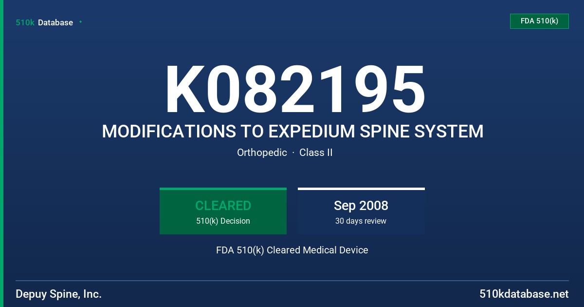 K082195 MODIFICATIONS TO EXPEDIUM SPINE SYSTEM FDA 510(k) Cleared Medical Device