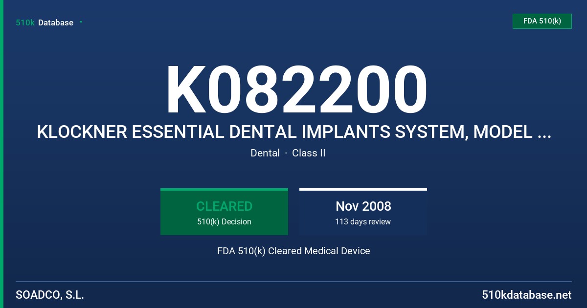 K082200 KLOCKNER ESSENTIAL DENTAL IMPLANTS SYSTEM, MODEL ESSENTIAL CONE 1.5 FDA 510(k) Cleared Medical Device