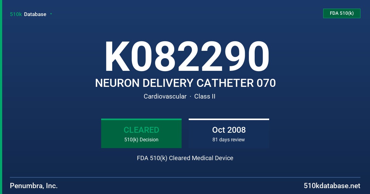 K082290 NEURON DELIVERY CATHETER 070 FDA 510(k) Cleared Medical Device
