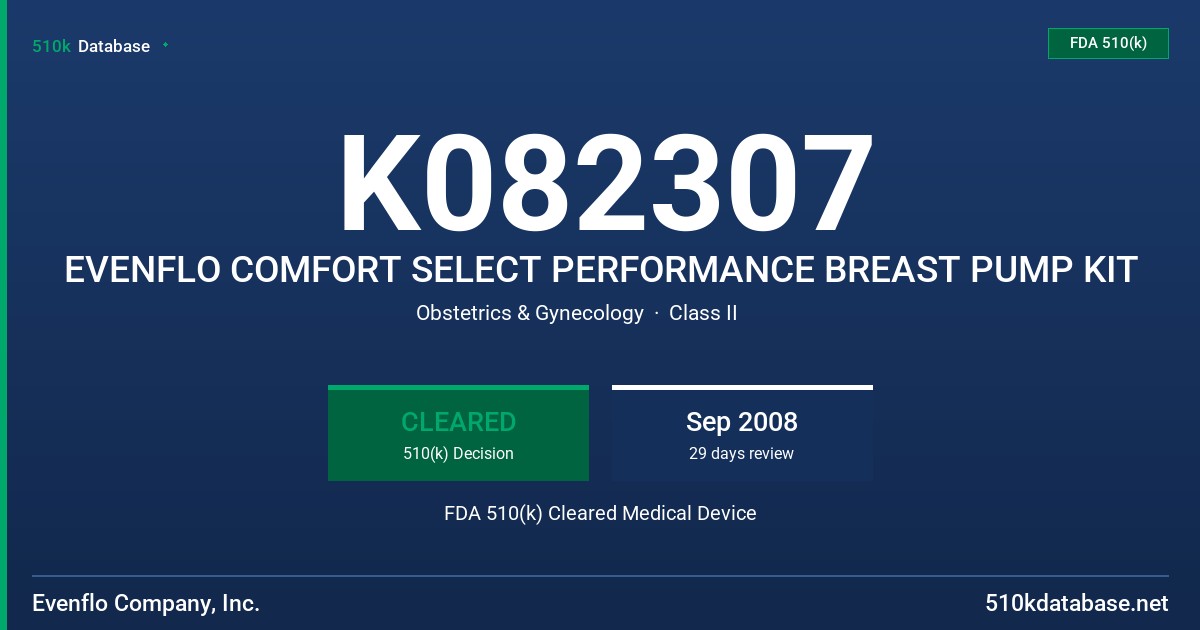 K082307 EVENFLO COMFORT SELECT PERFORMANCE BREAST PUMP KIT FDA 510(k) Cleared Medical Device