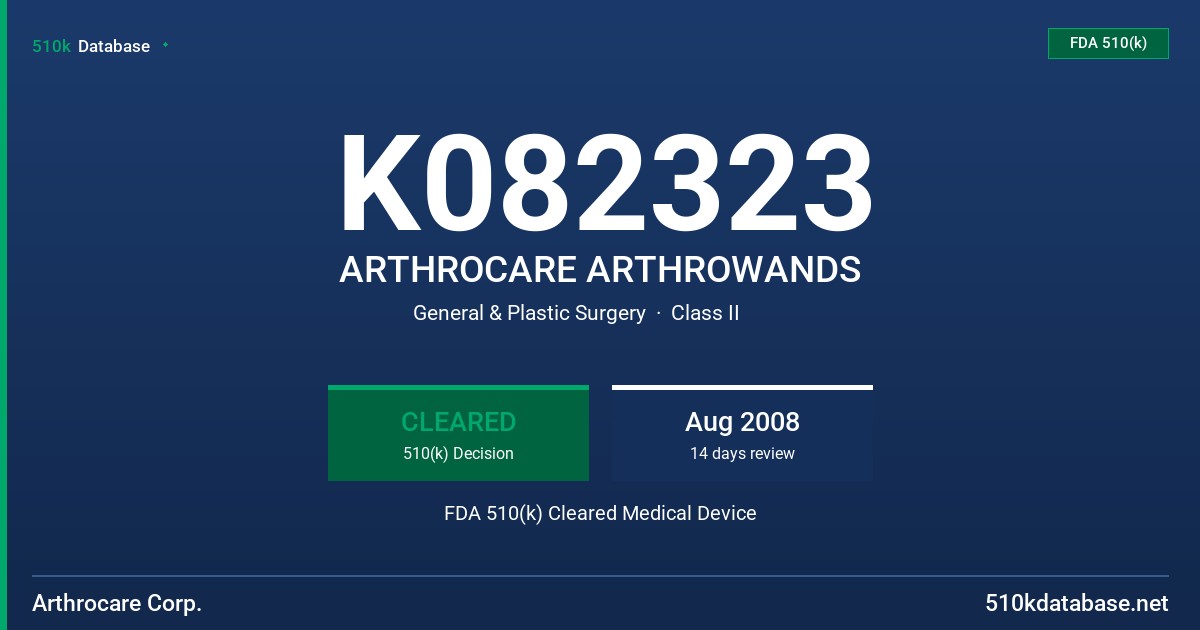K082323 ARTHROCARE ARTHROWANDS FDA 510(k) Cleared Medical Device