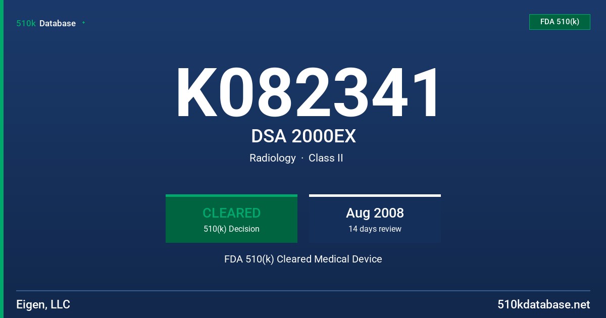 K082341 DSA 2000EX FDA 510(k) Cleared Medical Device