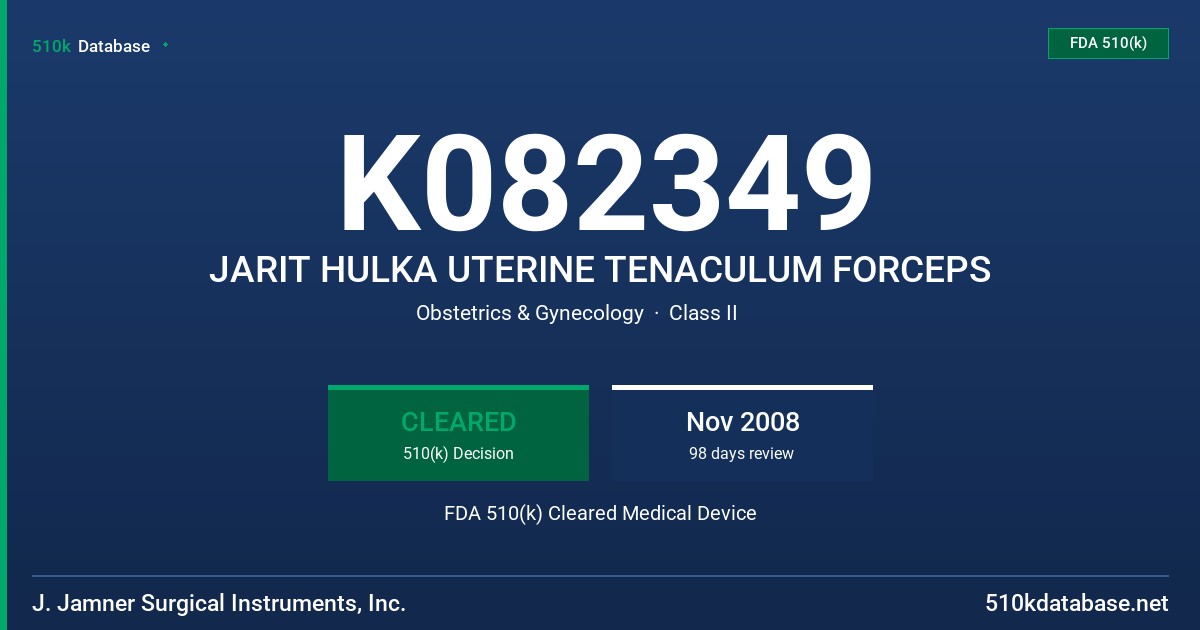 K082349 JARIT HULKA UTERINE TENACULUM FORCEPS FDA 510(k) Cleared Medical Device