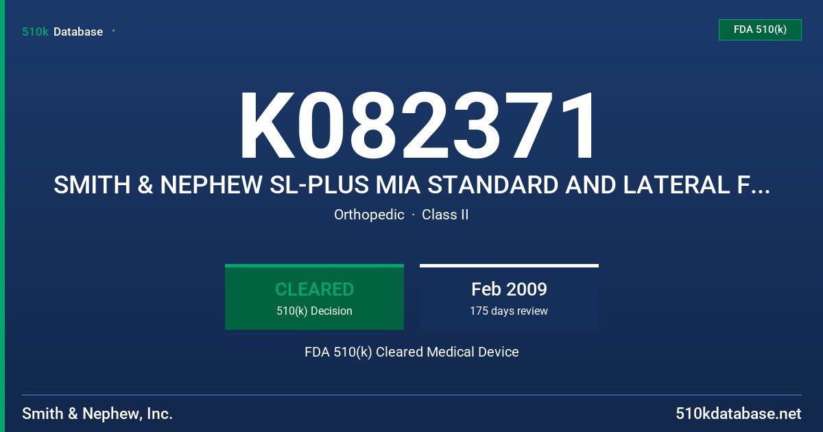 K082371 SMITH & NEPHEW SL-PLUS MIA STANDARD AND LATERAL FEMORAL HIP STEM FDA 510(k) Cleared Medical Device