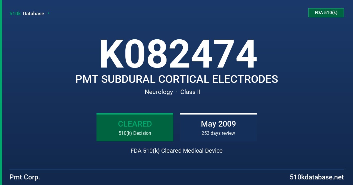 K082474 PMT SUBDURAL CORTICAL ELECTRODES FDA 510(k) Cleared Medical Device