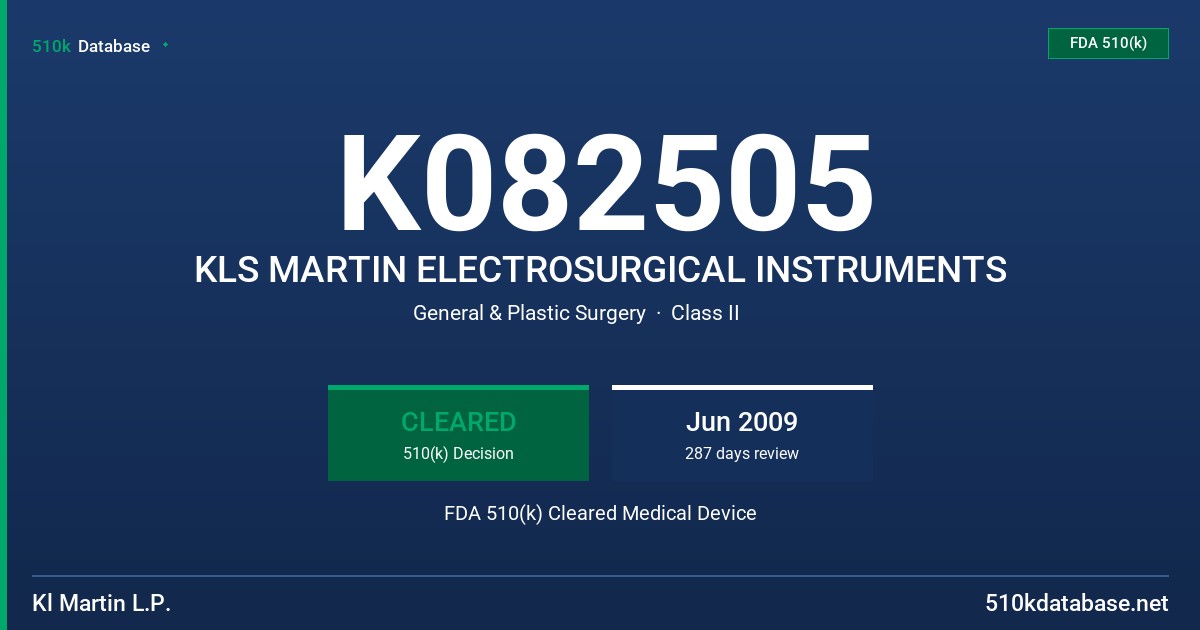 K082505 KLS MARTIN ELECTROSURGICAL INSTRUMENTS FDA 510(k) Cleared Medical Device