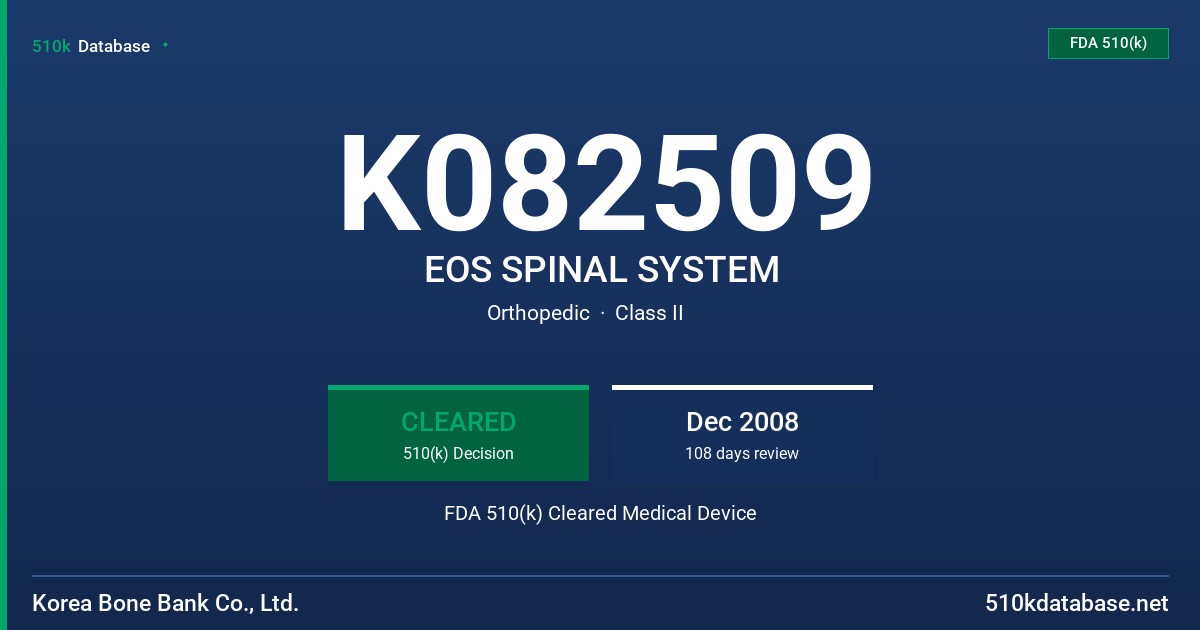 K082509 EOS SPINAL SYSTEM FDA 510(k) Cleared Medical Device