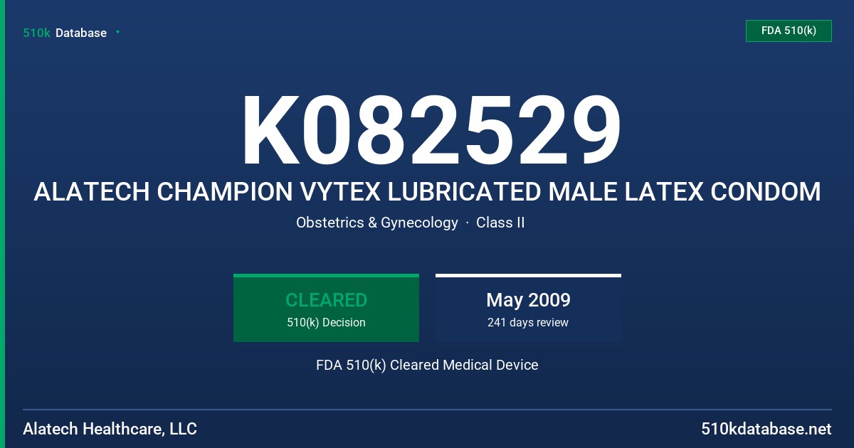 K082529 ALATECH CHAMPION VYTEX LUBRICATED MALE LATEX CONDOM FDA 510(k) Cleared Medical Device