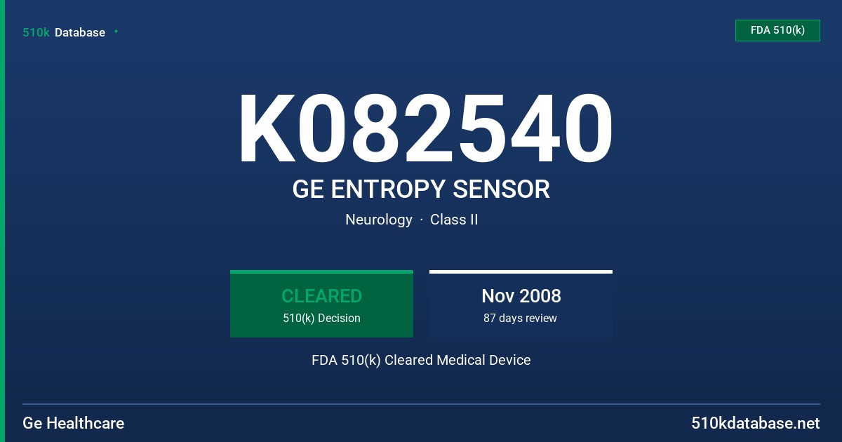 K082540 GE ENTROPY SENSOR FDA 510(k) Cleared Medical Device