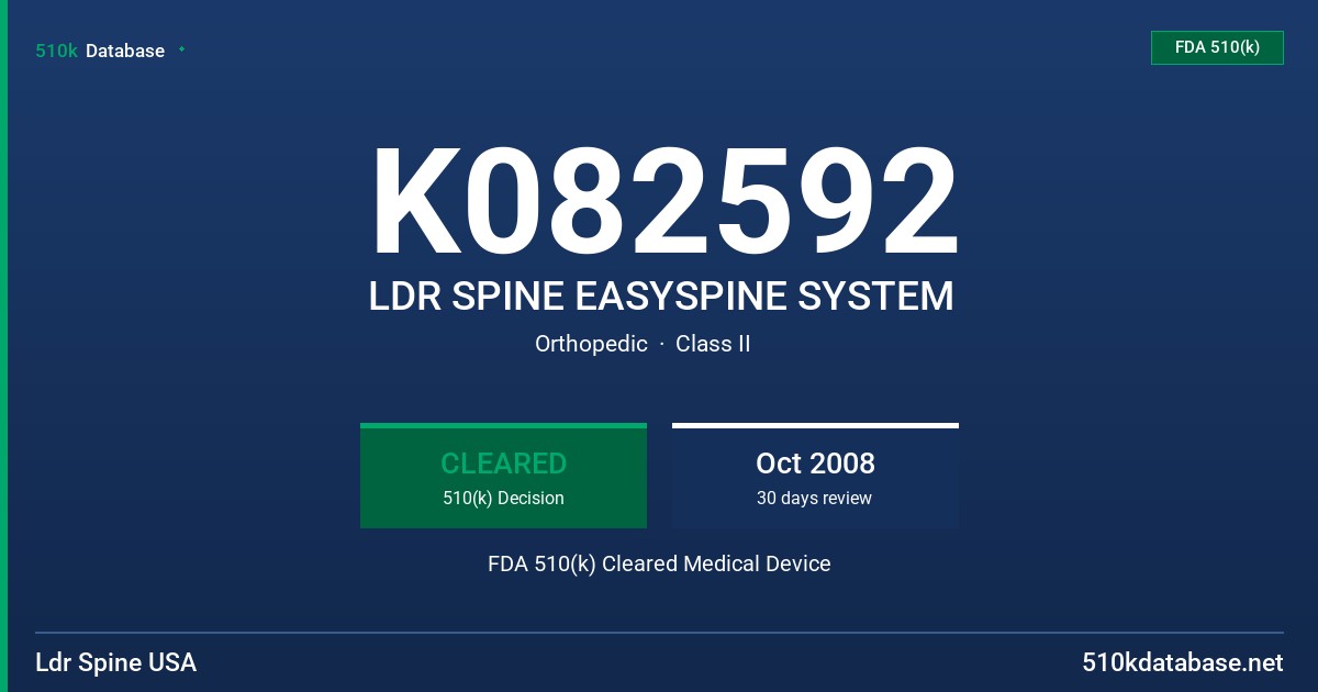 K082592 LDR SPINE EASYSPINE SYSTEM FDA 510(k) Cleared Medical Device