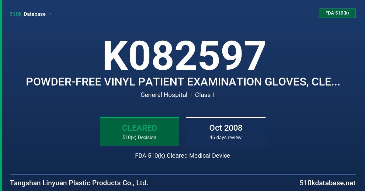 K082597 POWDER-FREE VINYL PATIENT EXAMINATION GLOVES, CLEAR (NON-COLORED) FDA 510(k) Cleared Medical Device