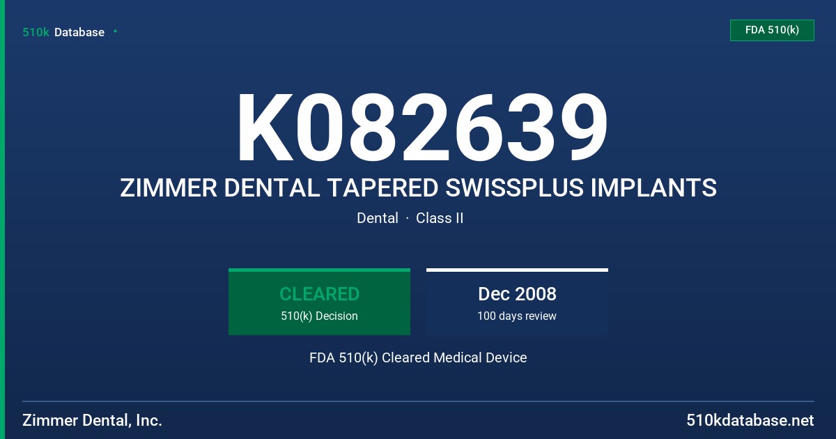 K082639 ZIMMER DENTAL TAPERED SWISSPLUS IMPLANTS FDA 510(k) Cleared Medical Device