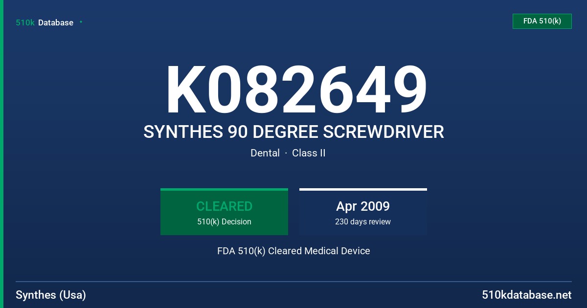 K082649 SYNTHES 90 DEGREE SCREWDRIVER FDA 510(k) Cleared Medical Device