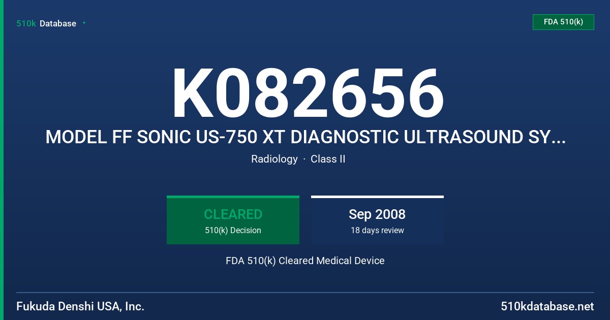 K082656 MODEL FF SONIC US-750 XT DIAGNOSTIC ULTRASOUND SYSTEM 3D IMAGING UNIT FDA 510(k) Cleared Medical Device