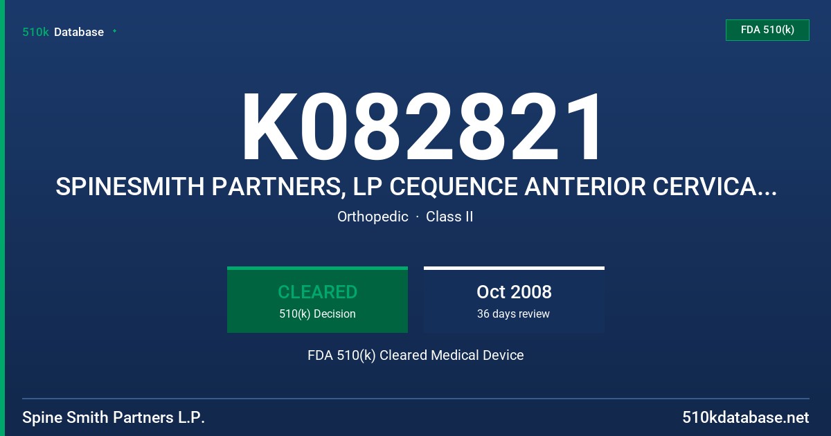 K082821 SPINESMITH PARTNERS, LP CEQUENCE ANTERIOR CERVICAL PLATE SYSTEM FDA 510(k) Cleared Medical Device